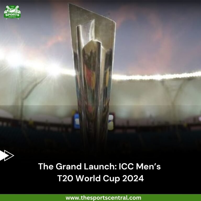 The Grand Launch: ICC Men’s T20 World Cup 2024